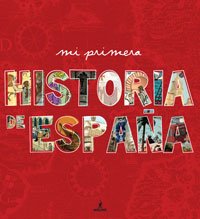 Portada de MI PRIMERA HISTORIA DE ESPAÑA