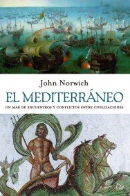 Portada del libro EL MEDITERRÁNEO. UN MAR DE ENCUENTROS Y CONFLICTOS ENTRE CIVILIZACIONES