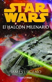 Portada de STAR WARS. EL HALCÓN MILENARIO