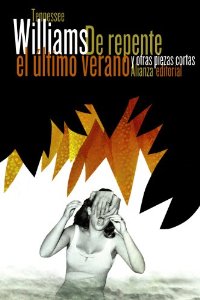 Portada del libro DE REPENTE EL ÚLTIMO VERANO Y OTRAS PIEZAS CORTAS