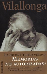 Portada de LA CRUDA Y TIERNA VERDAD. MEMORIAS NO AUTORIZADAS