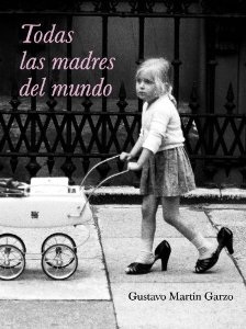 Portada del libro TODAS LAS MADRES DEL MUNDO