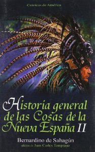 Portada de HISTORIA GENERAL DE LAS COSAS DE LA NUEVA ESPAÑA II
