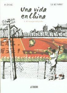 Portada del libro UNA VIDA EN CHINA 1. EL TIEMPO DEL PADRE