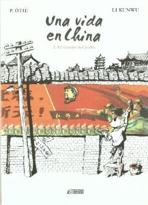 Portada de UNA VIDA EN CHINA 1. EL TIEMPO DEL PADRE