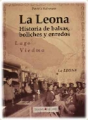 Portada de LA LEONA. HISTORIAS DE BALSAS, BOLICHES Y ENREDOS