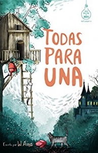 Portada del libro TODAS PARA UNA (IDEAS EN LA CASA DEL ÁRBOL)