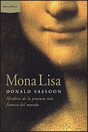 Portada del libro MONA LISA. HISTORIA DE LA PINTURA MÁS FAMOSA DEL MUNDO