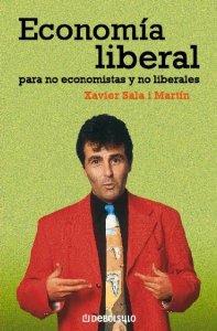 ECONOMIA LIBERAL PARA NO ECONOMISTAS Y NO LIBERALES