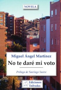 Portada del libro NO TE DARÉ MI VOTO