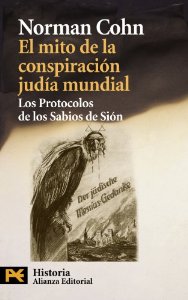 Portada de EL MITO DE LA CONSPIRACIÓN JUDÍA MUNDIAL. LOS PROTOCOLOS DE LOS SABIOS DE SIÓN