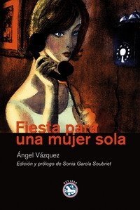 Portada de FIESTA PARA UNA MUJER SOLA