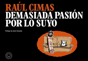 Portada del libro DEMASIADA PASIÓN POR LO SUYO