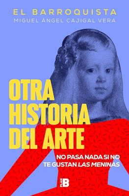 Portada del libro OTRA HISTORIA DEL ARTE: NO PASA NADA SI NO TE GUSTAS LAS MENINAS