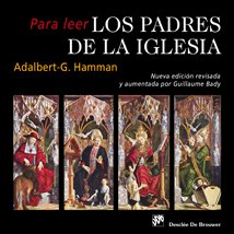 Portada del libro PARA LEER LOS PADRES DE LA IGLESIA