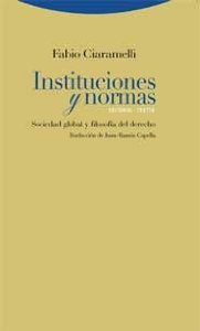 Portada de INSTITUCIONES Y NORMAS. SOCIEDAD GLOBAL Y FILOSOFÍA DEL DERECHO