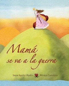 Portada del libro MAMÁ SE VA A LA GUERRA