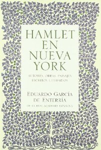 Portada del libro HAMLET EN NUEVA YORK. AUTORES, OBRAS, PAISAJES. ESCRITOS LITERARIOS