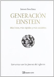 Portada de GENERACIÓN EINSTEIN. MÁS LISTOS, MÁS RÁPIDOS Y MÁS SOCIABLES