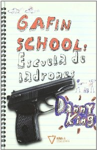 Portada del libro GAFIN SCHOOL: ESCUELA DE LADRONES