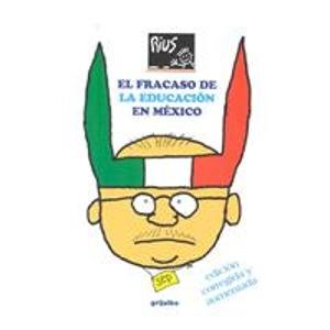 Portada del libro EL FRACASO DE LA EDUCACIÓN EN MÉXICO