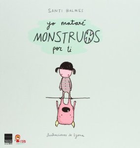 Portada del libro YO MATARÉ MONSTRUOS POR TI