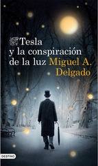 Portada del libro TESLA Y LA CONSPIRACIÓN DE LA LUZ