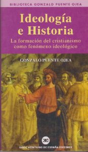 Portada de IDEOLOGÍA E HISTORIA. LA FORMACIÓN DEL CRISTIANISMO COMO FENÓMENO IDEOLÓGICO