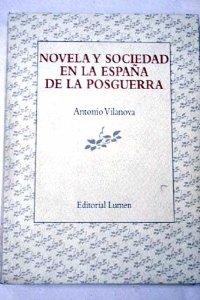 NOVELA Y SOCIEDAD EN LA ESPAÑA DE LA POSGUERRA