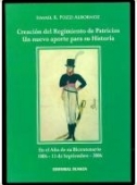 Portada del libro CREACIÓN DEL REGIMIENTO DE PATRICIOS. UN NUEVO APORTE PARA SU HISTORIA