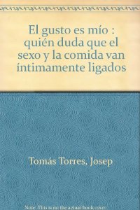 Portada del libro EL GUSTO ES MÍO