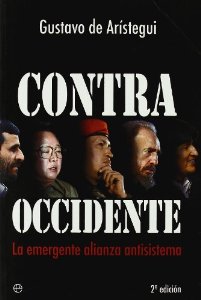 Portada de CONTRA OCCIDENTE. LA EMERGENTE ALIANZA ANTISISTEMA