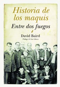 Portada de HISTORIA DE LOS MAQUIS. ENTRE DOS FUEGOS