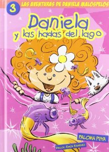 Portada de DANIELA Y LAS HADAS DEL LAGO. LAS AVENTURAS DE DANIELA MALOSPELOS 3