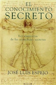 Portada del libro EL CONOCIMIENTO SECRETO. LOS ENTRESIJOS DE LAS SOCIEDADES SECRETAS