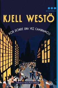 Portada del libro POR DONDE UNA VEZ CAMINAMOS