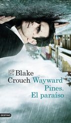 Portada de WAYWARD PINES: EL PARAÍSO