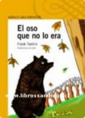 EL OSO QUE NO LO ERA