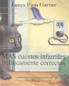 Portada del libro MÁS CUENTOS INFANTILES POLÍTICAMENTE CORRECTOS