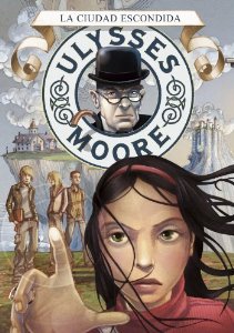 Portada del libro ULYSSES MOORE. LA CIUDAD ESCONDIDA