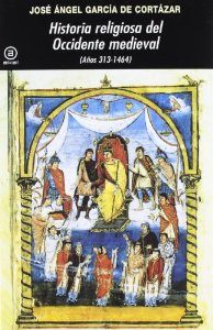 Portada del libro HISTORIA RELIGIOSA DEL OCCIDENTE MEDIEVAL (AÑOS 313-1464)