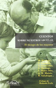 Portada de EL TIEMPO DE LOS MAYORES. CUENTOS SOBRE NUESTROS ABUELOS.