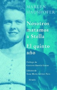 Portada del libro NOSOTROS MATAMOS A STELLA. EL QUINTO AÑO