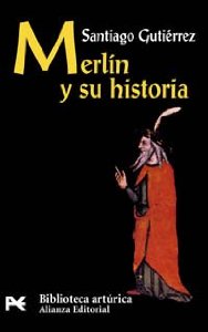 Portada de MERLÍN Y SU HISTORIA