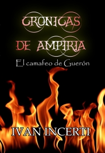 CRÓNICAS DE AMPIRIA: EL CAMAFEO DE GUERÓN