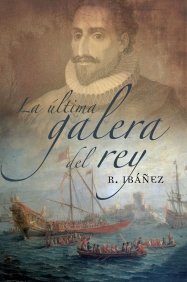 Portada del libro LA ÚLTIMA GALERA DEL REY