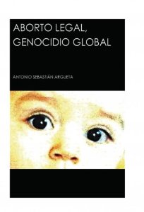 Portada del libro ABORTO LEGAL, GENOCIDIO GLOBAL