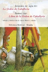 Portada de LA ORDEN DE CABALLERÍA. LIBRO DE LA ORDEN DE CABALLERÍA