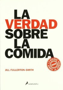 Portada del libro LA VERDAD SOBRE LA COMIDA