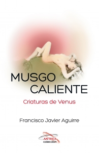 Portada del libro MUSGO CALIENTE, CRIATURAS DE VENUS